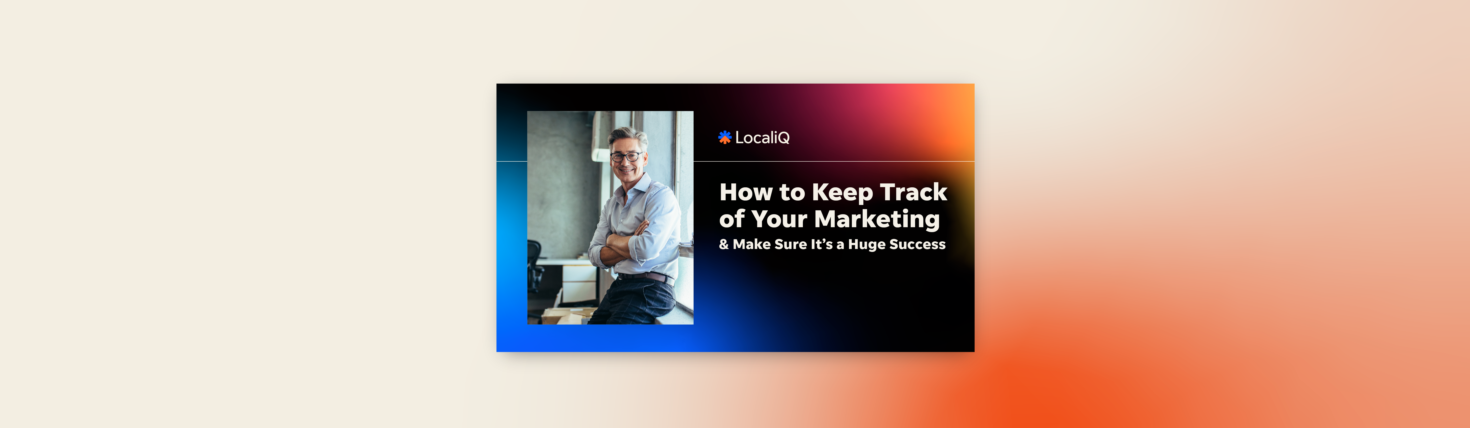 How to Keep Track of Your Marketing & Make Sure It’s a Huge Success